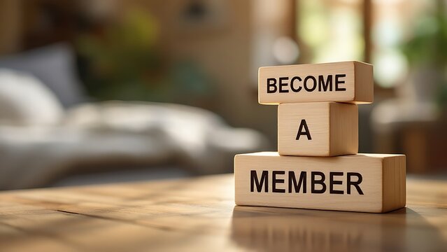 Wooden blocks with words 'BECOME A MEMBER'.