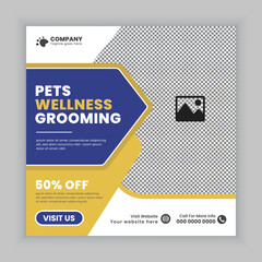 Pet wellness grooming Social Media Post design Or pet business Instagram Facebook Square banner template