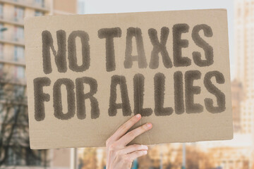 No Taxes for Allies advocates for tax exemptions on imports from allied nations. trade agreements....