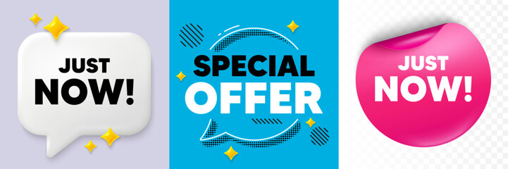 Just now speech bubble. 3d sparkles chat, Paper sticker. Just now tag. Special offer sign. Sale promotion symbol. Special offer bubble. Halftone dots pattern. Vector