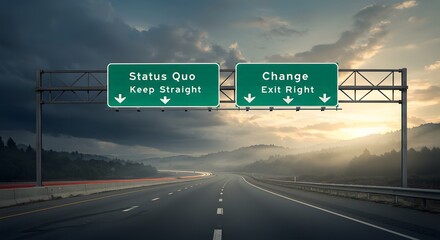 Highway Road Sign Choice Status Quo or Change