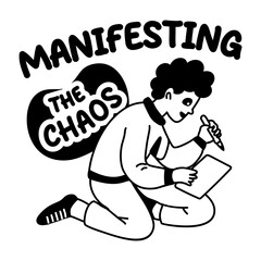A glyph sticker of a man writing on a paper with manifesting typography 