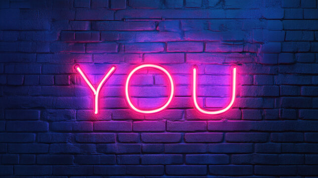 Bright Neon Sign with the Word 'YOU' Illuminated on a Grungy Brick Wall Background, Perfect for Personalization and Modern Decor Concepts