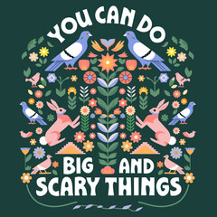 Motivational poster or print You can do big and scary things. Hand lettering vector typography and illustration. Spiritual boho wall art with pigeon birds and a hare.