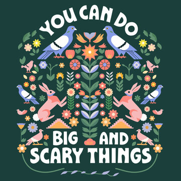 Motivational poster or print You can do big and scary things. Hand lettering vector typography and illustration. Spiritual boho wall art with pigeon birds and a hare.