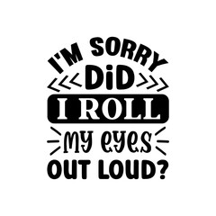 Sarcastic Svg Bundle, Sassy Svg, Mom Life Svg, Funny Shirt Svg ,Funny Mom Svg, Funny Quotes Svg, Sarcasm Svg,