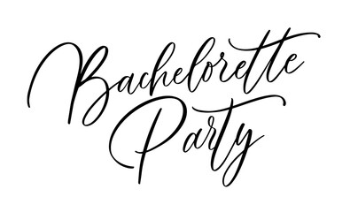 Bachelorette party. Wedding, bachelorette party, hen party or bridal shower handwritten calligraphy card, banner or poster graphic design lettering vector element.