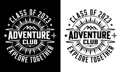 Class of 2023 Adventure Club T-Shirt Design Featuring Mountain and Compass Graphics, Perfect for Students Ready to Explore Together and Celebrate Their Graduation Journey