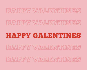 Happy Galentines day, typography, t-shirts, Galentines day concept template, background, card, poster, vector, illustration