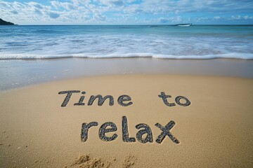 Imagine a serene beach with gentle waves on a warm shore, where Time to relax is inscribed in sand, inviting everyone to embrace tranquil moments and enjoy natures beauty this summer