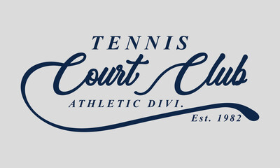  Tennis Court Club Athletic Division Est. 1982 with slogan print for fashion tee and t-shirt...