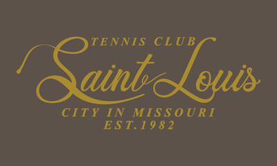 Tennis Club Saint Louise City In Missouri Est.1982 Slogan with slogan print for fashion tee and t-shirt...