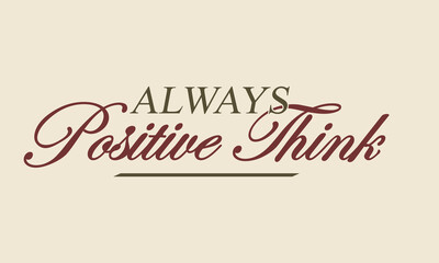 Always Positive Vibes print with inspirational slogan text for girl - Women tee t-shirt - Vector...