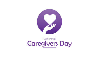 February is National Caregivers Day. Vector template Design for banner, greeting card, poster, prints, social media post ,flyer , T shirt with background.