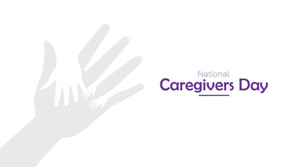 February is National Caregivers Day. Vector template Design for banner, greeting card, poster, prints, social media post ,flyer , T shirt with background.