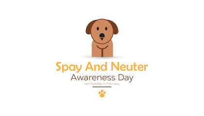 February is Spay and Neuter awareness day. Vector template Design for banner, greeting card, poster, prints, social media post ,flyer , T shirt with background.