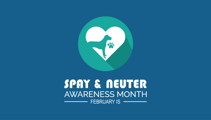 February is Spay and Neuter awareness Month. Vector template Design for banner, greeting card, poster, prints, social media post ,flyer , T shirt with background.