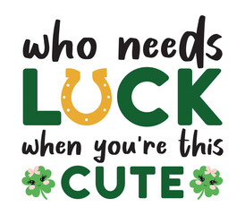 Shamrock St Patrick Typography T-shirt with Uplifting Quotes