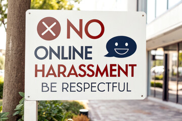 Fototapeta premium A sign promoting respectful online behavior, warning against harassment and encouraging a positive digital community.