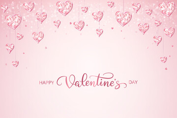 Happy Valentine day banner. Pink glitter hearts decoration. Hand written calligraphy. Sparkling glittering garland, frame. Romantic shiny background. Vector.