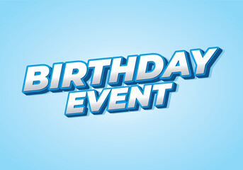 Birthday event. Text effect for print and online media advertising and promotion needs
