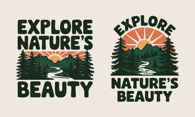 Explore Nature's Beauty T-Shirt Design - Stunning Graphic Featuring Scenic Mountains and Sunsets, Perfect for Nature Lovers and Adventure Enthusiasts Celebrating the Great Outdoors