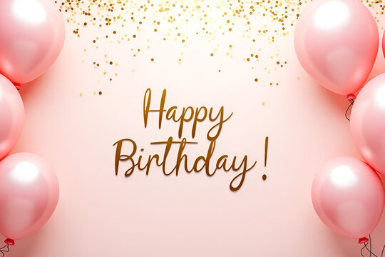 A stylish birthday card with soft pink balloons floating around the edges, a golden confetti-covered background, and "Happy Birthday" written in an elegant calligraphy font at the center