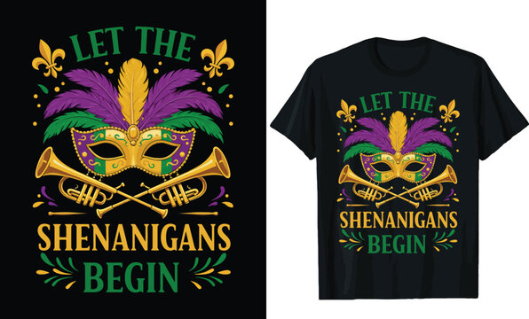 Let the Shenanigans Begin Mardi Gras T-Shirt Design
