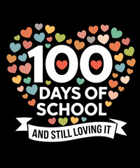 100 Days Of School And Still Loving It 100 Hearts Teachers