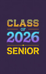 Obraz premium Senior Class of 2026