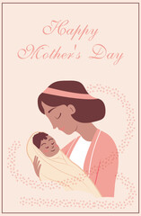 Happy Mother's Day flat vector illustration. A mother with a baby, a child in her arms, shows her love, a whirlwind of emotions