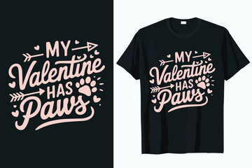 my valentine has paws t-shirt design vector