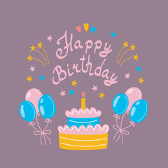 Happy birthday card vector illustration with cake and balloons and lettering. Birthday greeting card vector concept.