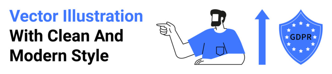 Man pointing toward GDPR shield, upward arrow highlights growth, security compliance. Ideal for data protection, privacy policy, cybersecurity, digital safety, information technology, online