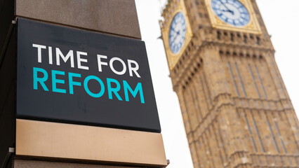 Time for Reform sign in front of Westminster