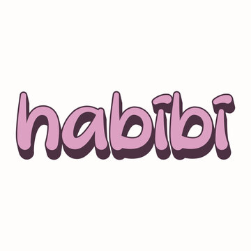 "Habibi" Funny sticker. funny arabic means my love in english Eps 10 vector