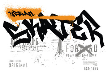 Urban typography slogan print T shirt graphics, Skater Graffiti urban street style drawing.   Retro urban style grunge  drawing, Vector illustration design for fashion graphics, t shirt prints..eps