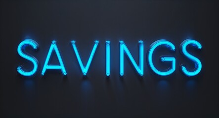 savings word lettering with neon blue glow on plain black dark background