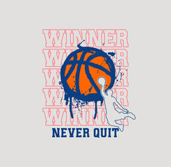BASKETBALL Winners Never Quit typography design sport vector illustration