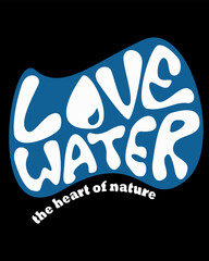 design for t-shirts. vector style. World Water Day theme. motivational phrase.
