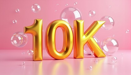 Shiny gold "10K" with floating bubbles on pink backdrop for celebration graphics