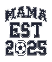 Mama Est. 2025 –Varsity Style Typography t shirt design