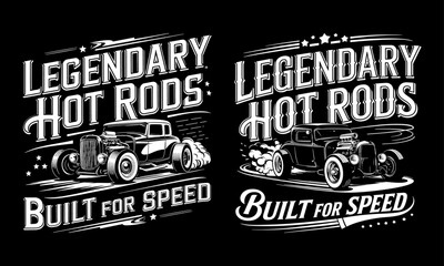 Obraz premium Legendary Hot Rods T-Shirt Design - Built for Speed with Vintage Car Graphics, Perfect for Car Enthusiasts and Hot Rod Lovers Who Appreciate Power and Classic Style