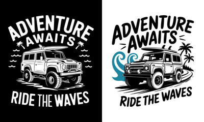 Adventure Awaits T-Shirt Design - Ride the Waves with Bold Off-Road Vehicle Graphics, Perfect for Beach Lovers and Adventurers Who Embrace the Spirit of Exploration © Vectyx