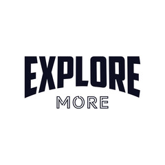 EXPLORE design typography Grunge background vector design text illustration sign t shirt graphics print.