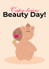 Charming capybara holding a flower with an uplifting message on a pastel pink background. Ideal for Women's Day, beauty-themed gifts, greeting cards, posters