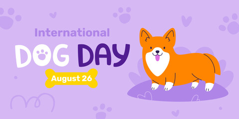 Dog day banner with cute cartoon corgi. Vector template with funny dog.
