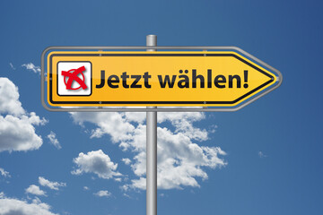 Now is the time to Vote This message is the Direction Sign for the upcoming Elections