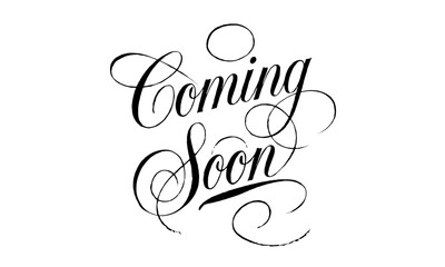 Coming Soon, quotes Calligraphy & Vintage Typography Stylish Script Lettering 
