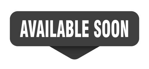 available soon sticker. available soon sign on transparent background